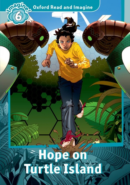 Oxford Read and Imagine 6 Hope on Turtle Island Oxford University Press