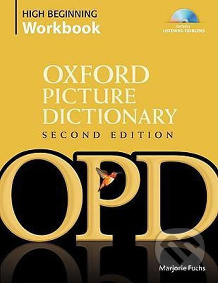 The Oxford Picture Dictionary. Second Edition High-Beginning Workbook Pack Oxford University Press