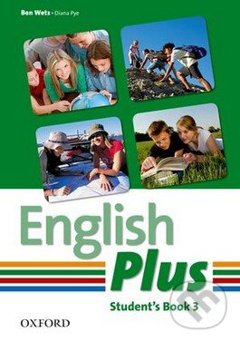 English Plus 3 Student´s book - B. Wetz, D. Pye