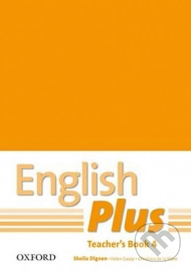 English Plus 4 Teacher´s Book with photocopiable resources - Sheila Dignen