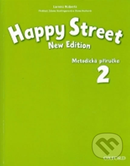 Happy Street 2 (New Edition) Teacher´s Book CZ Oxford University Press