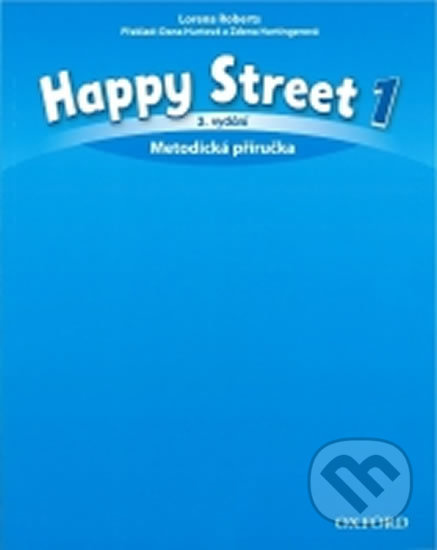 Happy Street 3rd Edition 1 Teacher´s Book CZE Oxford University Press