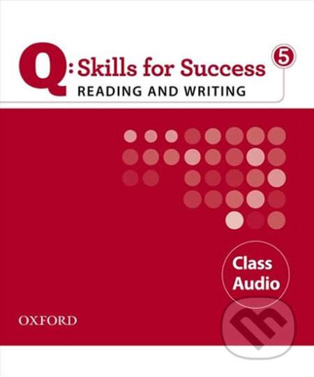 Q: Skills for Success: Reading and Writing 5 - Class Audio CDs /3/ - audiokniha z kategorie Jazykové učebnice a slovníky