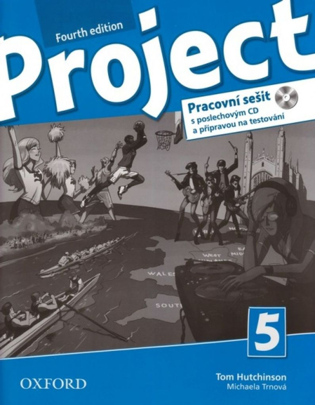 Project Fourth Edition 5 Pracovní sešit s poslechovým CD a přípravou na testování - Tom Hutchinson, M. Trnová