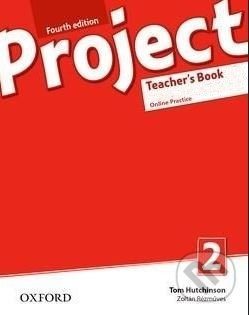 Project Fourth Edition 2 Teacher´s Book with Online Practice Pack Oxford University Press
