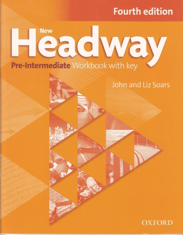 New Headway Pre-Intermediate (4th Edition) Workbook with Answer Key Oxford University Press