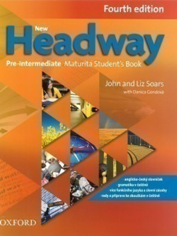 New Headway Pre-Intermediate (4th Edition) Maturita Student´s Book CZ  Oxford University Press
