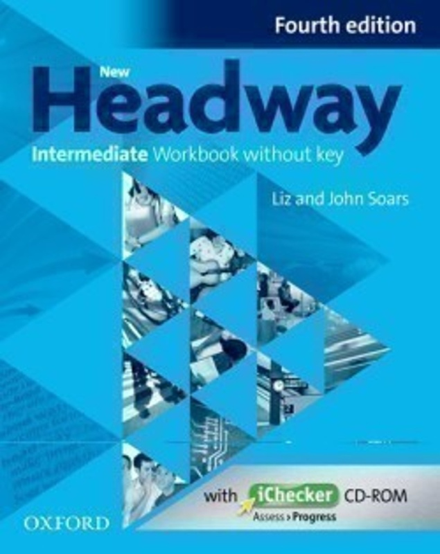 New Headway Intermediate (4th Edition) Workbook without Key Oxford University Press