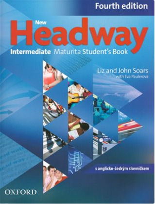 New Headway Intermediate (4th Edition) Maturita Student´s Book (Czech Edition) Oxford University Press