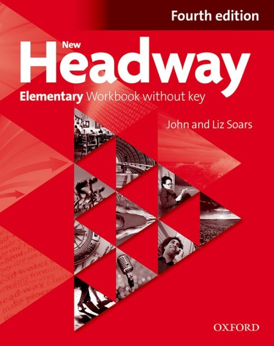 New Headway Fourth Edition Elementary Workbook Without key - John Soars, Liz Soars