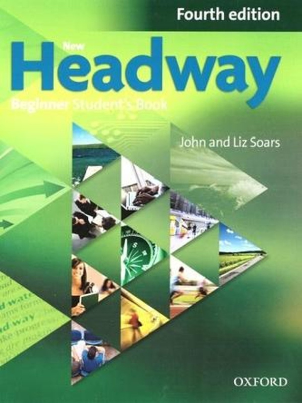 New Headway Beginner (4th Edition) Student´s Book Oxford University Press