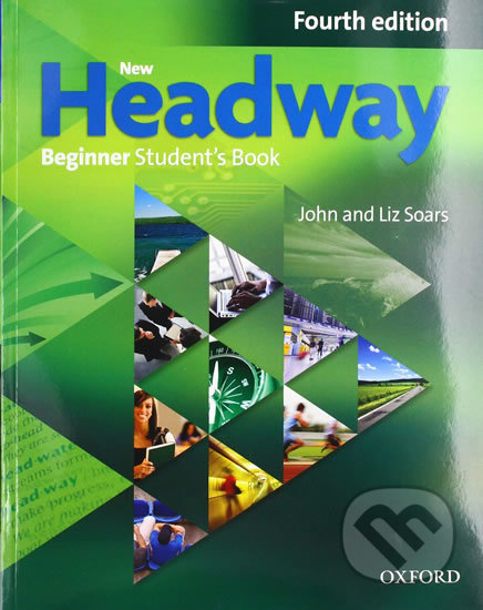 New Headway Beginner (4th Edition) Student´s Book Oxford University Press