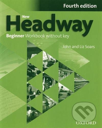 New Headway Beginner (4th Edition) Workbook Without Key Oxford University Press