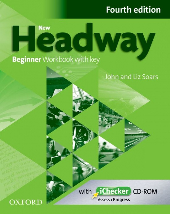New Headway Fourth Edition Beginner Workbook with Key - John Soars, Liz Soars
