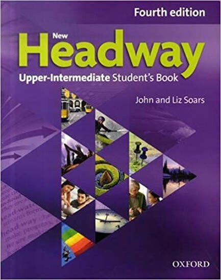 New Headway Fourth Edition Upper Intermediate Student´s Book - John Soars, Liz Soars