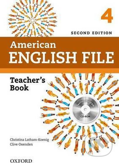 American English File 4: Teacher´s Book with Testing Program CD-ROM (2nd) - kniha z kategorie Střední školy