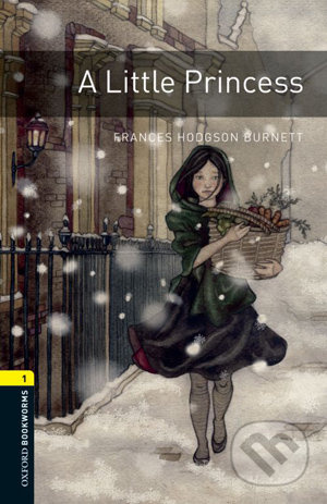 New Oxford Bookworms Library 1 A Little Princess Oxford University Press