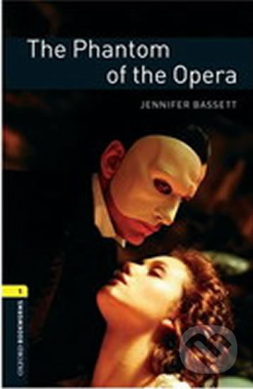 New Oxford Bookworms Library 1 The Phantom of the Opera Oxford University Press