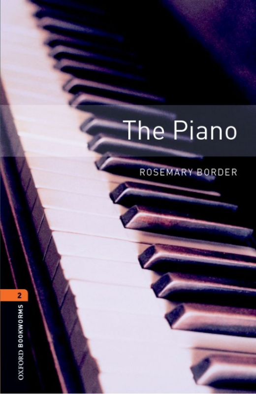 New Oxford Bookworms Library 2 The Piano Oxford University Press