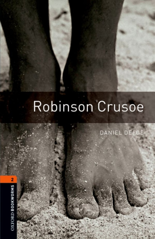 New Oxford Bookworms Library 2 Robinson Crusoe Oxford University Press