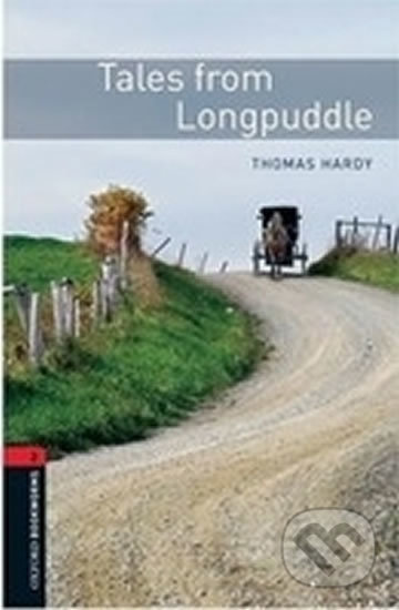 New Oxford Bookworms Library 2 Tales from Longpuddle Oxford University Press