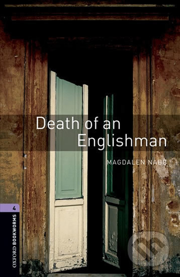 New Oxford Bookworms Library 4 Death of an Englishman Oxford University Press