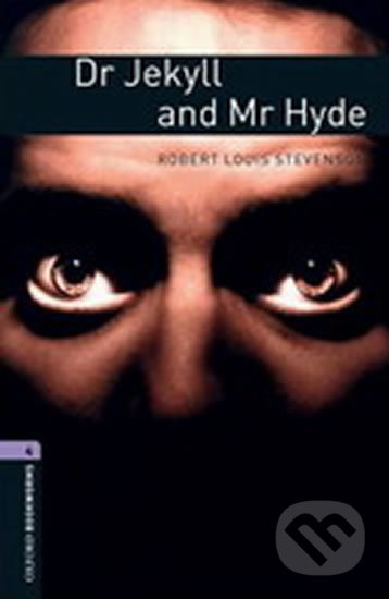 New Oxford Bookworms Library 4 Dr Jekyll and Mr Hyde Oxford University Press