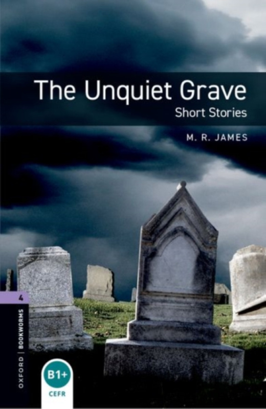 New Oxford Bookworms Library 4 The Unquiet Grave Oxford University Press