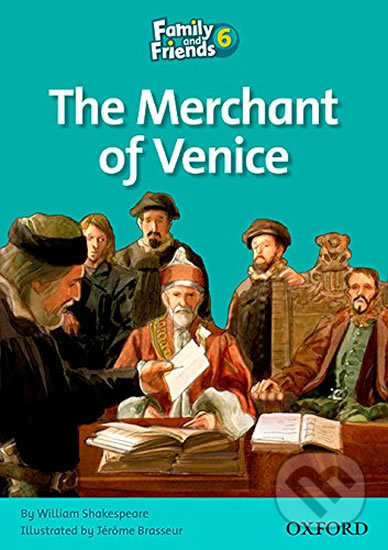 Family and Friends 6 Reader D: The Merchant of Venice Oxford University Press