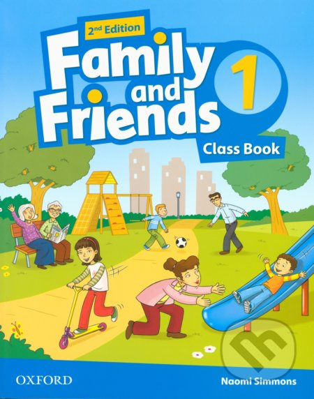Family and Friends 2nd Edition 1 Class Book Oxford University Press