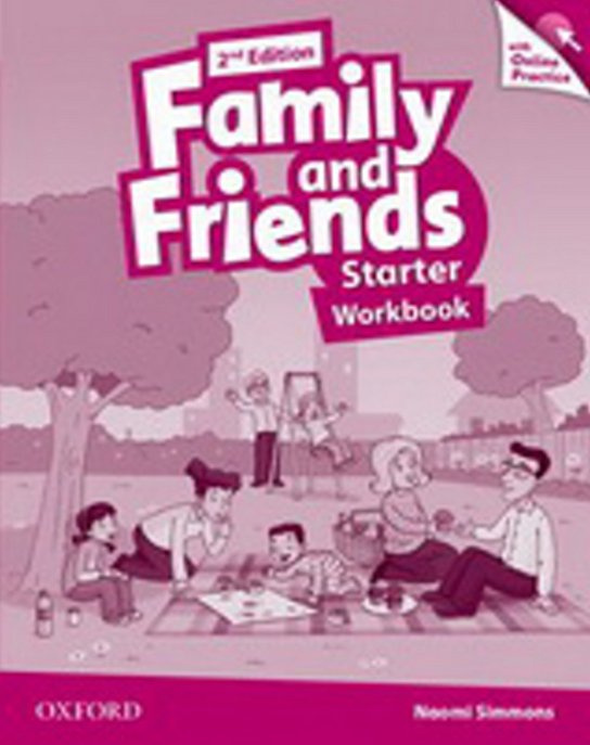 Family and Friends 2nd Edition Starter Workbook with Online Practice Oxford University Press