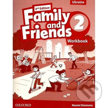 Family and Friends 2nd Edition 2 Workbook (Ukrainian Edition) Oxford University Press