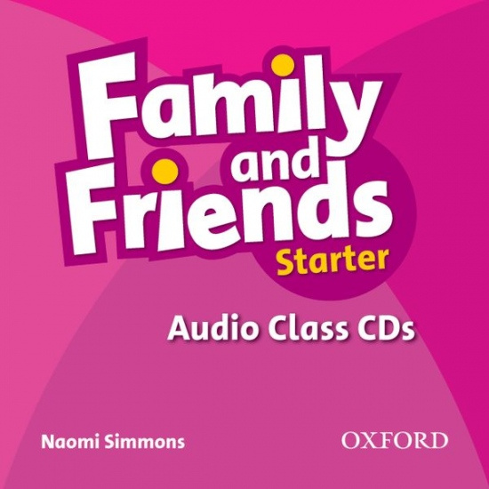 Family and Friends Starter Class Audio CDs (2) Oxford University Press