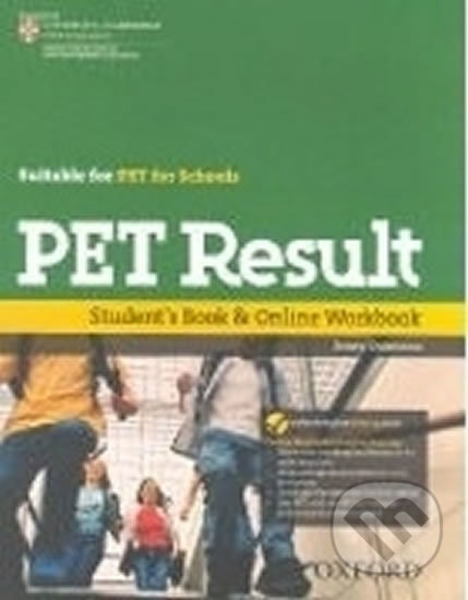 PET Result! Student´s Book and Online Workbook Oxford University Press