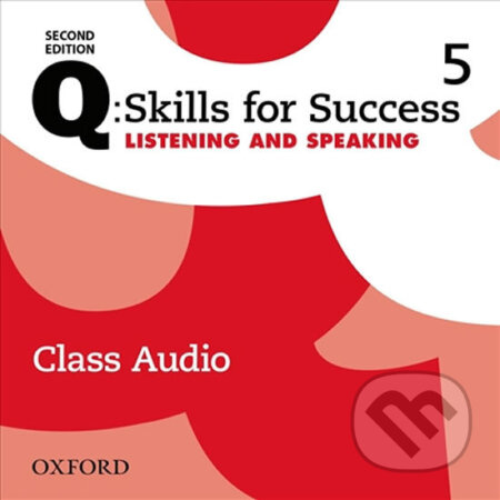 Q: Skills for Success: Listening and Speaking 5 - Class Audio CDs /4/ (2nd) - audiokniha z kategorie Jazykové učebnice a slovníky