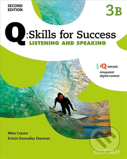 Q: Skills for Success: Listening and Speaking 3 - Student´s Book B (2nd) - kniha z kategorie Jazykové učebnice a slovníky