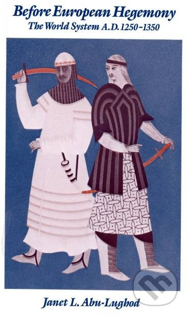 Before European Hegemony (The World System A.D. 1250-1350) - kniha z kategorie Historie