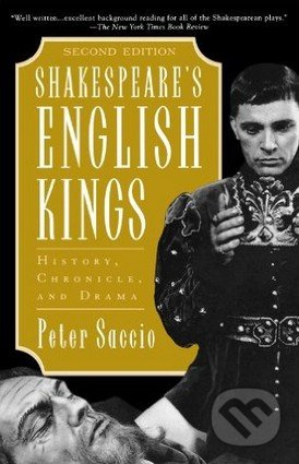 Shakespeare's English Kings (History, Chronicle and Drama) - kniha z kategorie Beletrie