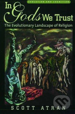 In Gods We Trust (The Evolutionary Landscape of Religion) - kniha z kategorie Odborné a naučné