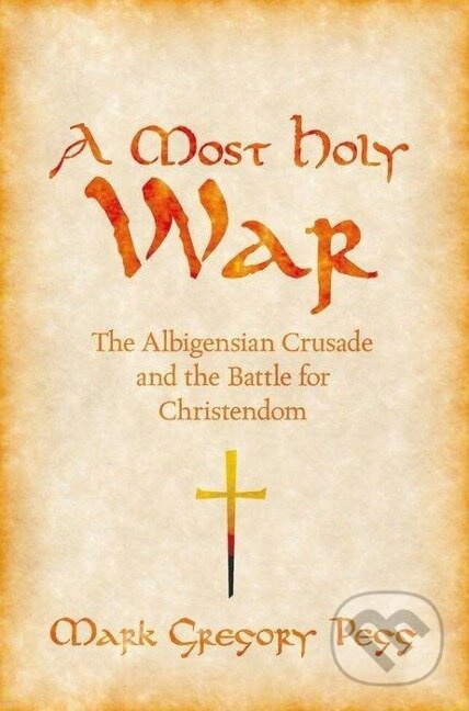 A Most Holy War - Mark Gregory Pegg - kniha z kategorie Filozofie