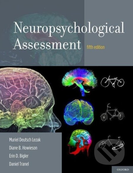 Neuropsychological Assessment - Muriel D. Lezak - kniha z kategorie Humanitní a společenské vědy