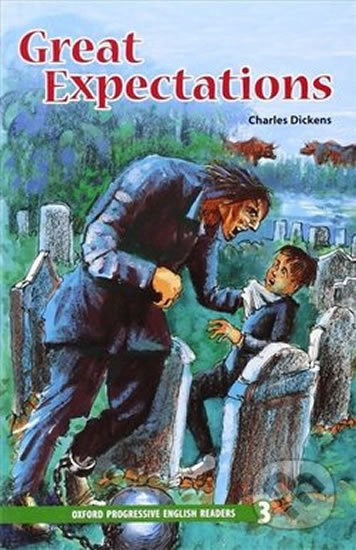 Great Expectations (Oxford Progressive English Readers - Level 3) - kniha z kategorie Beletrie pro děti