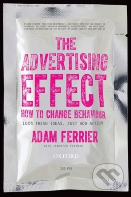 The Advertising Effect (How to Change Behaviour) - Adam Ferrier - kniha z kategorie Marketing