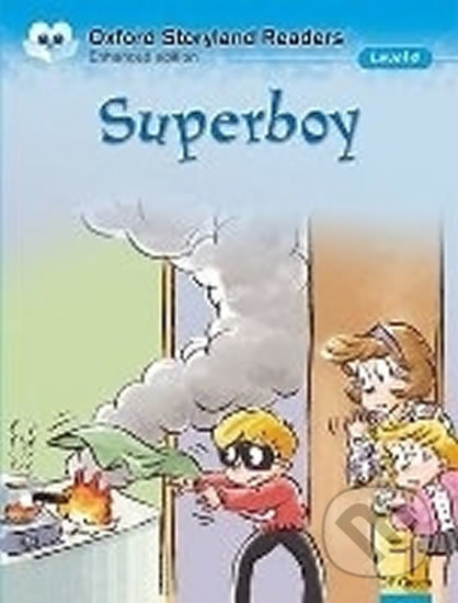 Oxford Storyland Readers 4 Superboy Oxford University Press