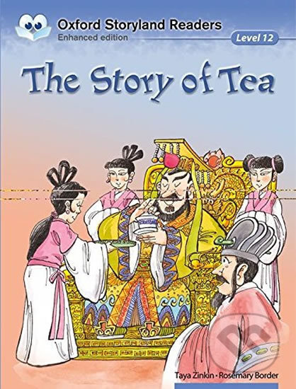 Oxford Storyland Readers 12: The Story of Tea - Taya Zinkin - kniha z kategorie 1. stupeň
