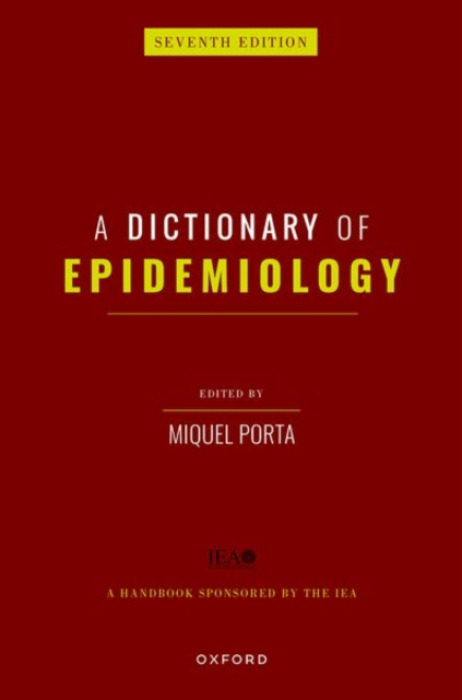 Oxford University Press Inc Dictionary of Epidemiology