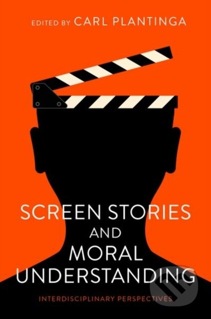 Screen Stories and Moral Understanding (Interdisciplinary Perspectives) - kniha z kategorie Film