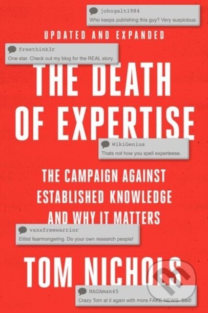 The Death of Expertise (The Campaign against Established Knowledge and Why it Matters) - kniha z kategorie Humanitní a společenské vědy