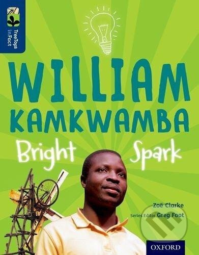 Oxford Reading Tree TreeTops inFact 14 William Kamkwamba Bright Spark