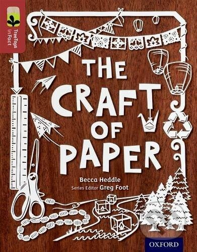 Oxford Reading Tree TreeTops inFact 15 The Craft of Paper